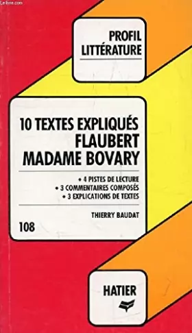 Couverture du produit · 10 textes expliques: Madame Bovary