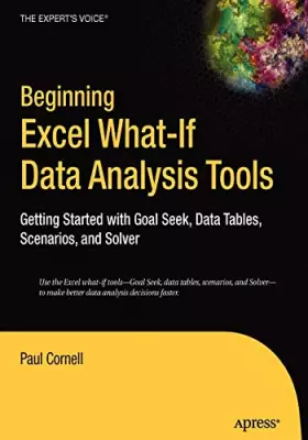Couverture du produit · Beginning Excel What-if Data Analysis Tools: Getting Started With Goal Seek, Data Tables, Scenarios, And Solver