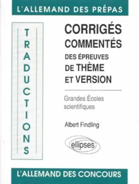 Couverture du produit · Corrigés commentés des épreuves de thème et version: Grandes écoles scientifiques