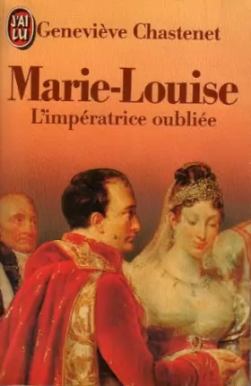 Couverture du produit · Marie-louise : l'imperatrice oubliee