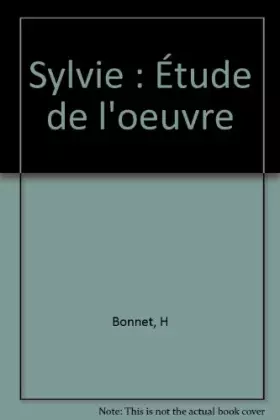 Couverture du produit · Sylvie, de Nerval : étude de l'oeuvre