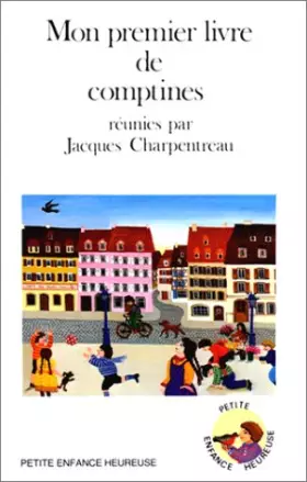 Couverture du produit · MON PREMIER LIVRE DE COMPTINES. 3ème édition