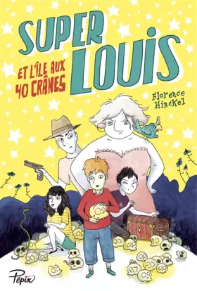 Couverture du produit · Super Louis et l'île aux 40 crânes