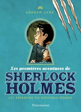 Couverture du produit · Les premières aventures de Sherlock Holmes, Tome 2 : Les assassins du Nouveau-Monde
