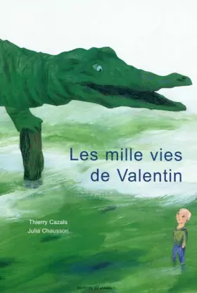 Couverture du produit · Les mille vies de Valentin