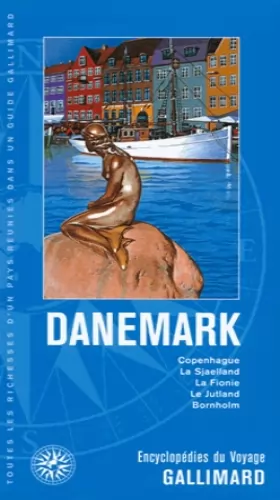 Couverture du produit · Danemark: Copenhague, la Sjaelland, la Fionie, le Jutland, Bornholm