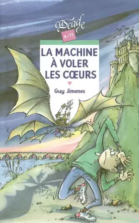 Couverture du produit · La Machine à voler les coeurs