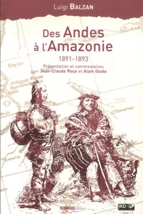 Couverture du produit · Des Andes à l'Amazonie 1891-1893 : Voyage d'un jeune naturaliste au temps du caoutchouc