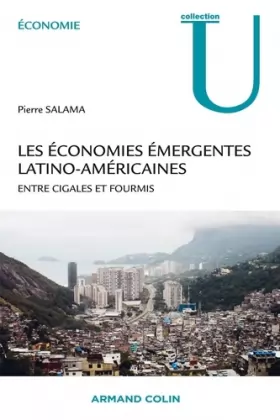Couverture du produit · Les économies émergentes latino-américaines - Entre cigales et fourmis
