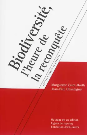Couverture du produit · Biodiversité, l'heure de la reconquête