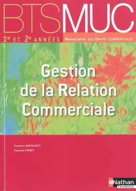 Couverture du produit · Gestion de la Relation Commerciale BTS MUC 1re et 2e années