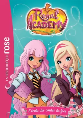 Couverture du produit · Regal Academy 01 - L'école des contes de fées