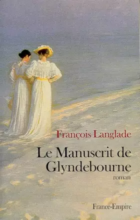 Couverture du produit · Le Manuscrit de Glyndebourne
