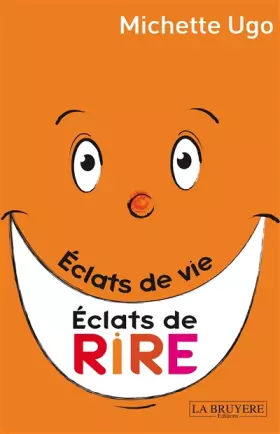 Couverture du produit · Eclats de vie Eclats de rire