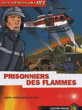 Couverture du produit · Les héros du 18, Tome 2 : Prisonniers des flammes