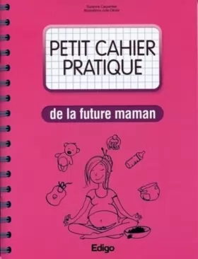 Couverture du produit · Petit cahier pratique de la future maman
