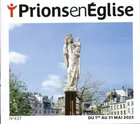 Couverture du produit · Prions gd format - mai 2023 Nø 437