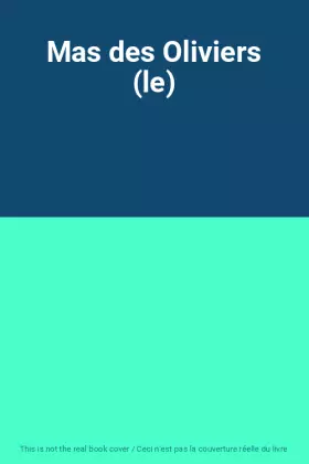 Couverture du produit · Mas des Oliviers (le)