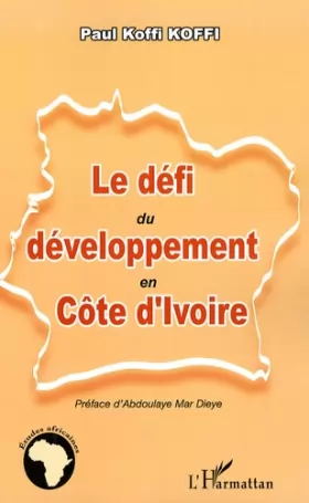 Couverture du produit · Le défi du développement en Côte d'Ivoire