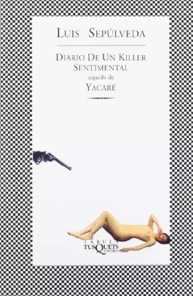 Couverture du produit · Diario De Un Killer Sentimental Seguido De Yacare