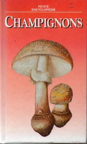 Couverture du produit · CHAMPIGNON (Petite Encyclopédie)