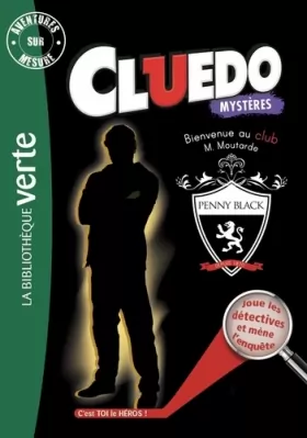 Couverture du produit · Aventures sur mesure Cluedo 11 - Bienvenue au club Monsieur Moutarde