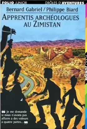 Couverture du produit · Apprentis archéologues au Zimistan