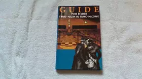 Couverture du produit · GUIDE POUR DEVENIR FRANC-MACON OU FRANC-MACONNE