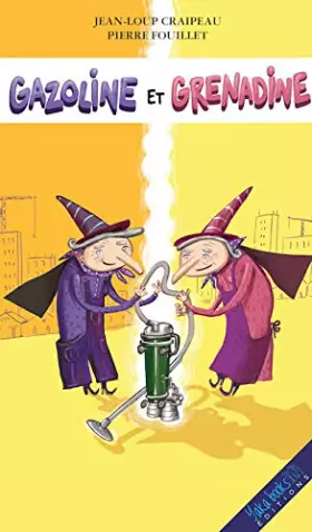 Couverture du produit · GAZOLINE ET GRENADINE LES SORCIÈRES