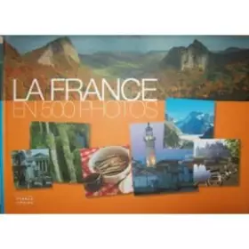 Couverture du produit · La France en 500 photos