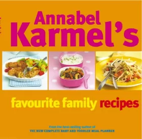 Couverture du produit · Annabel Karmel's Favourite Family Recipes