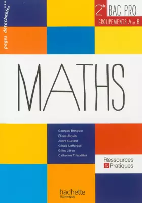Couverture du produit · Ressources et pratiques Maths 2de Bac Pro Industriel (A et B) - Livre élève - Ed.2013