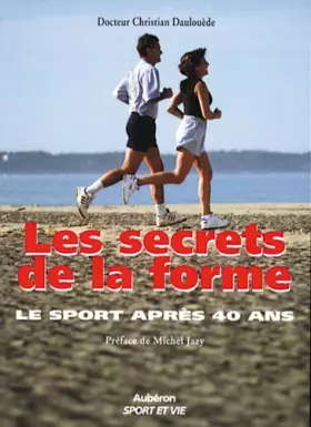 Couverture du produit · Les secrets de la forme. Le sport après 40 ans