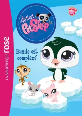 Couverture du produit · Littlest Petshop 02 - Basile est complexé