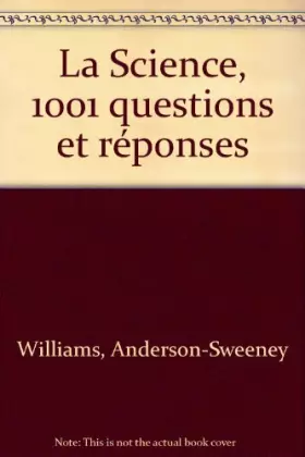 Couverture du produit · La Science, 1001 questions et réponses