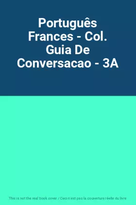 Couverture du produit · Português Frances - Col. Guia De Conversacao - 3A
