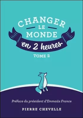 Couverture du produit · Changer le monde en 2 heures - Tome 2