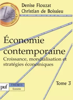 Couverture du produit · Économie contemporaine : Tome 3, Croissance, mondialisation et stratégies économiques