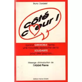Couverture du produit · Côté coeur - Quand Grenoble tente une nouvelle approche de la solidarité pour aller plus loin...