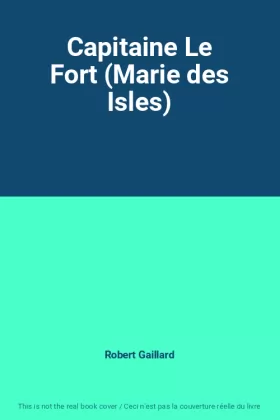 Couverture du produit · Capitaine Le Fort (Marie des Isles)