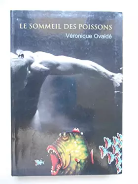 Couverture du produit · Le sommeil des poissons / Véronique Ovaldé / Réf63342