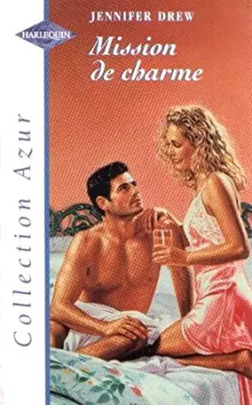 Couverture du produit · Mission de charme  : Collection Harlequin azur n°2021
