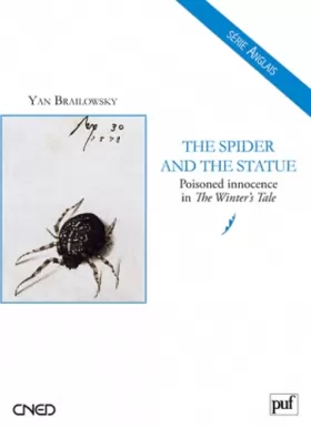 Couverture du produit · The Spider and the Statue. Poisoned Innocence in The Winter's Tale