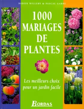 Couverture du produit · 1000 mariages de plantes