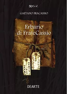 Couverture du produit · Erbario di Frate Cassio