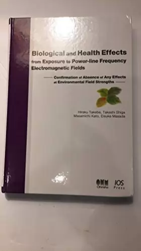 Couverture du produit · Biological and Health Effects from Exposure to Power-Line Frequency Electromagnetic Fields