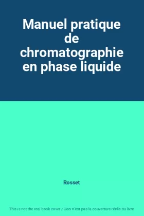 Couverture du produit · Manuel pratique de chromatographie en phase liquide