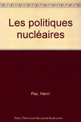 Couverture du produit · Les politiques nucléaires