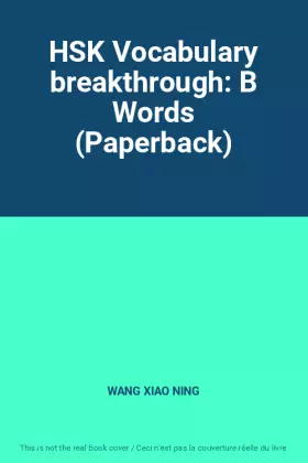 Couverture du produit · HSK Vocabulary breakthrough: B Words (Paperback)