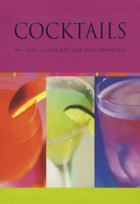 Couverture du produit · Cocktails: Des plus classiques aux plus branchés
